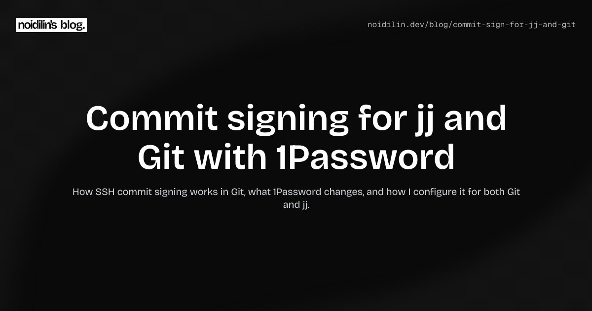 Commit signing for jj and Git with 1Password